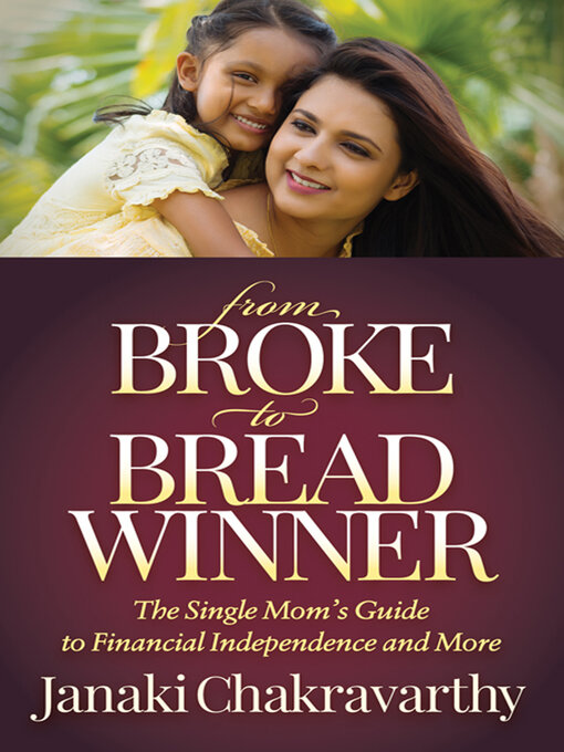 Title details for From Broke to Breadwinner by Janaki Chakravarthy - Available